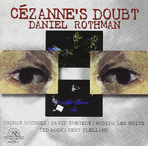 Daniel Rothman: Cezanne's Doubt