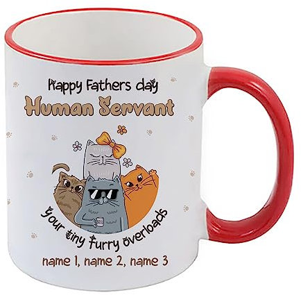 Getagift Personalized Funny Cat Dad Mug, Happy Father's Day Human Servant Your Tiny Furry Overlords Gifts for Cat Dad Coffee Mug,Tea Mug Cocoa Soup Daily use 11oz Ceramic Coloured Rim Mug. (Red Rim)
