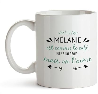 CADEAUX.COM - Mug Personnalisé Pour Une Mélanie - Personnalisé Classique - Message Personnalisable - Cadeau Anniversaire Mélanie - Cadeau Femme