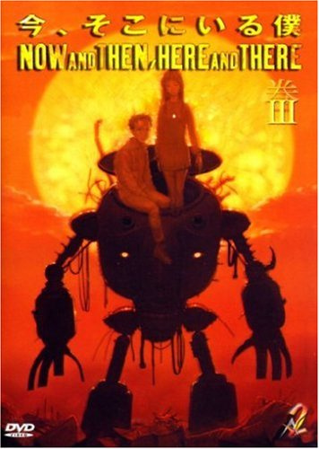 Now and Then, Here and There, Vol. 3 (Episoden 10 - 13)