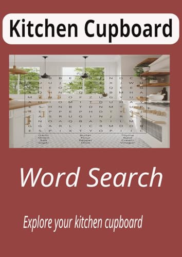 Kitchen Cupboard word search book A4 size: Easy to read print, find out what in the back of your cupboards with this fun puzzle