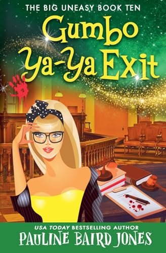 Gumbo Ya-Ya Exit (Big Uneasy, Band 10)