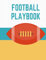Football Playbook: 100 Page Football Coach Notebook with Field Diagrams for Drawing Up Plays