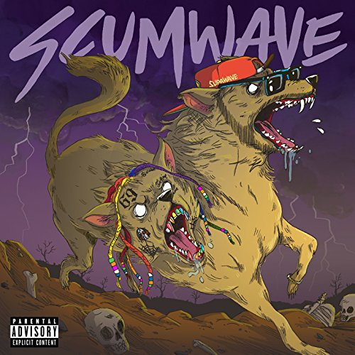 Scumwave (feat. 6ix9ine) [Explicit]
