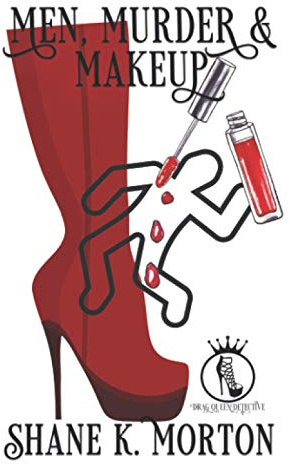 Men, Murder and Makeup (Drag Queen Detective, Band 1)