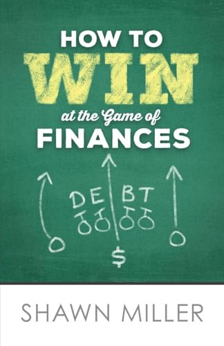 How to Win at the Game of Finances