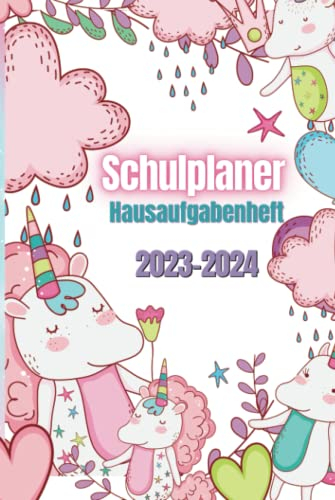 Schulplaner 2023/2024 : Hausaufgabenheft: Grundschule Mädchen | Einhorn Schülerkalender 23/24 mit Datum von August bis Juli | Hardcover A5