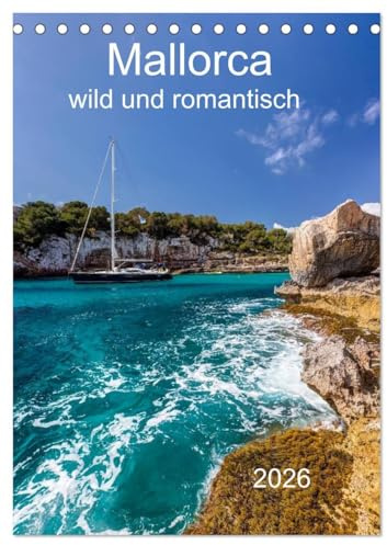Mallorca - wild und romantisch (Tischkalender 2026 DIN A5 hoch), CALVENDO Monatskalender: Mallorca für Liebhaber mit tollen Bildern einer Auswahl an Buchten (CALVENDO Orte)