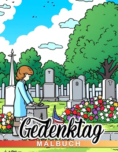 Gedenktag Malbuch: 30 illustrierte Designs zur Stressbewältigung, Weihnachten, Geburtstage und Scherzgeschenke. Bundesfeiertags-Malvorlagen für Männer und Frauen.