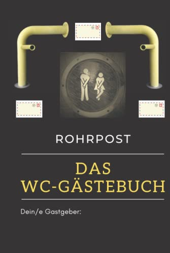 WC Gästebuch Rohrpost: Klogästebuch Toilettengästebuch zum ausfüllen Geschenkidee Einweihung WC Regeln Kloregeln Gästeklo Gäste-WC