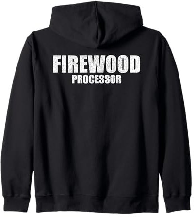 Firewood Processor Funny Entrepreneur Zip Hoodie