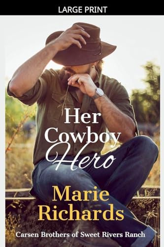 Her Cowboy Hero (Carsen Brothers Sweet Clean Western Romance, Band 2)