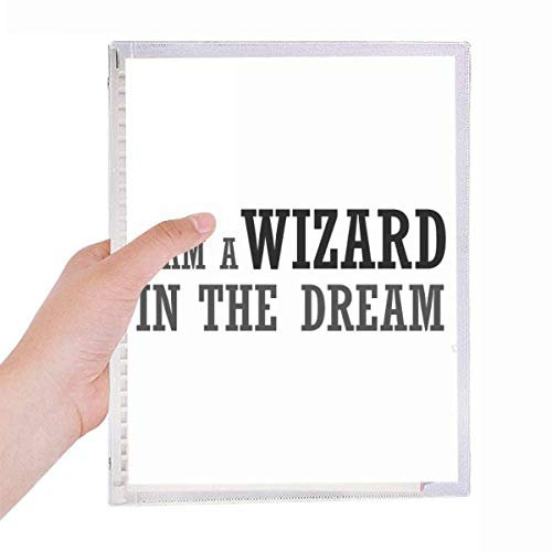 I am a Wizard in the Dream Notebook Loose-leaf Spiral Refillable Journal