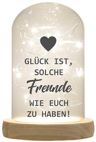 LED-Glaskuppel, Glück ist solche Freunde wie euch zu haben, 16,5x11cm, Glasglocke mit LED-Licht und Holz-Fuß LED-Laterne LED-Lampe mit Text Spruch