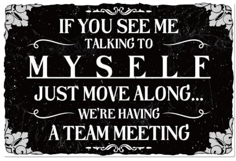 WADORN Lustiges Büro Blechschild Im Vintage Stil, 30x20cm 'If You See Me Talking To Myself We'Re Having A Team Meeting' Blechschilder Retro Stil Humorvolle Bürokabinen Für Zuhause Geschäftszimmer