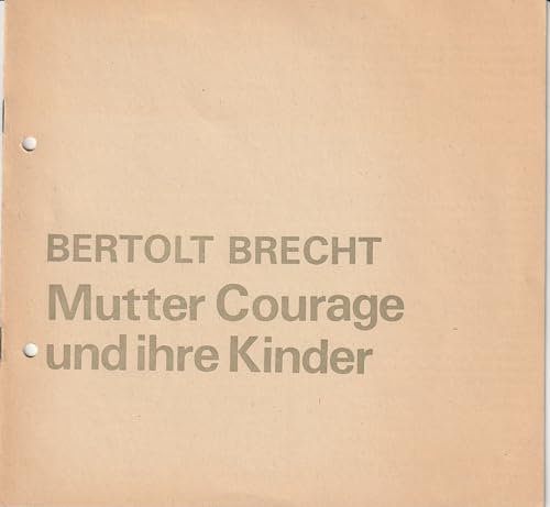Programmheft Bertolt Brecht MUTTER COURAGE UND IHRE KINDER Premiere 17. April 1986 Spielzeit 1985 / 86 Heft 23