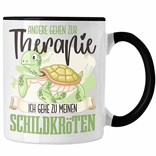 Trendation - Schildkröten Tasse Geschenk für Schildkröten Besitzer Therapie Lustiger Spruch Geschenkidee (Schwarz)