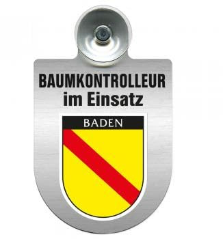Einsatzschild mit Saugnapf - Baumkontrolleur im Einsatz - 393806 incl. Regionenwappen nach Wahl Farbe Region Baden