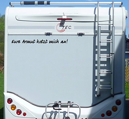 WERBEPUNKT. Aufkleber Eure Armut kotzt Mich an Wohnmobil Wohnwagen Camper Camping Caravan - 100 cm/Weiß