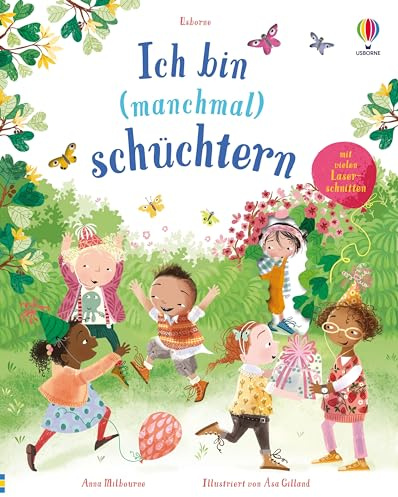 Ich bin (manchmal) schüchtern: Bilderbuch zum Thema Schüchternheit mit hochwertigen Laserschnitten – ab 4 Jahren (Fast-immer-Reihe)