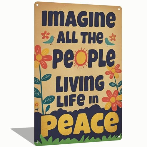 Metall-Blechschild Imagine All The People Living Life in Peace, 20,3 x 30,5 cm, Vintage-Reise-Zitat, Wandkunst, Café und Schlafzimmer, romantische Stadtdekoration (2569)