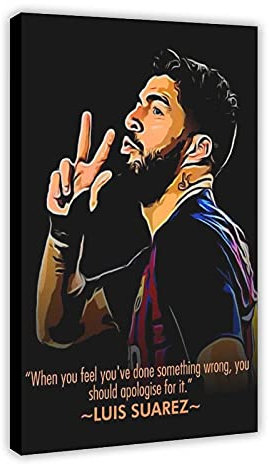 Luis Suarez Poster Fußball Fußball Motivationszitat Leinwand Wandkunst Dekor Gemälde für Wohnzimmer Heimdekoration Rahmen 30 × 45 cm