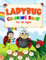 Ladybug Coloring Book: For all ages, kids, teens and adults