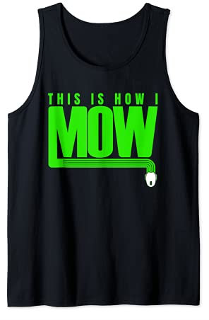 This Is How I Mow Rasenmäher Roboter Mähroboter Tank Top