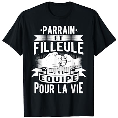 Cadeau Parrain et Filleul Une Équipe Pour La Vie T-Shirt
