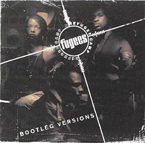 Fugees - Score...Bootleg Versions
