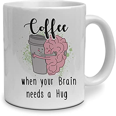 printplanet Tasse mit Spruch: Coffee When Your Brain Needs a Hug - beidseitig Bedruckt - Kaffeebecher, Mug, Becher, Kaffeetasse - Farbe Weiß