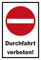 Melis-Folienwerkstatt Schild - Verbot der Einfahrt - Durchfahrt verboten – 30x20cm | stabile 3mm Starke PVC Hartschaumplatte – S00358-007-A +++ in 20 Varianten erhältlich
