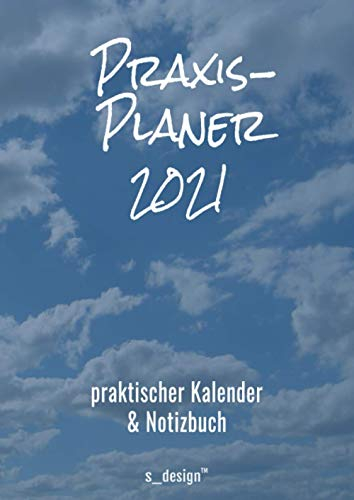 Praxis-Planer / Praxis-Kalender / Termin-Planer / Termin-Kalender 2021: Detaillierter DIN A4 Termin-Kalender / Tages-Planer von 7:00 bis 21:00 Uhr, 4 Termine pro Stunde für Kunden-Termine