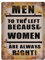 zeitzone Toilettenschild Men to The Left - Women Are Always Right Vintage 25x33cm