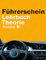 Führerschein Lehrbuch Theorie Klasse B - Führerschein Handbuch