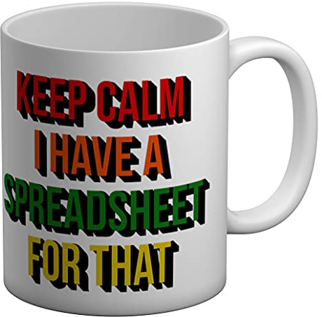 Shopagift Keep Calm I Have A Spreadsheet for That White 11oz Large Mug Cup