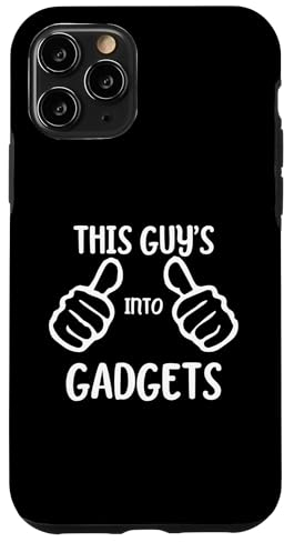 Carcasa para iPhone 11 Pro Funny Gadget Lover This Guy's Into Gadgets