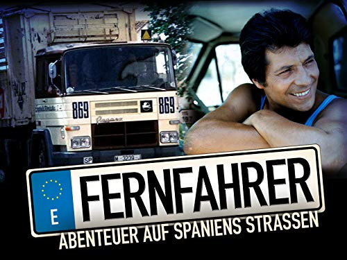 Fernfahrer - Abenteuer auf Spaniens Straßen