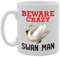 Coralgraph Inc MG4344 Beware Crazy Swan Man Novelty Gift Printed Tea Coffee Ceramic Mug