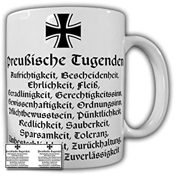 Preußen Tugend Aufrichtigkeit Bescheidenheit Coffee Tea Cup - Tasse #27178