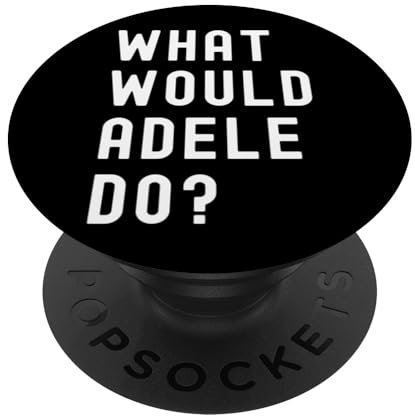 Was Würde Adele tun? PopSockets Klebender PopGrip