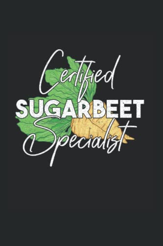 Certified Sugarbeet Specialist: Sugar Beet Harvest Beet Digging Notizbuch Notizheft Schulheft 6 x 9 Zoll Kariert Geschenk