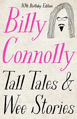 Tall Tales and Wee Stories: The Best of Billy Connolly (English Edition)