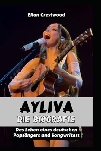 AYLIVA: Die Biografie: Musik, Identität und die Entstehung eines deutschen Pop-Hitmachers