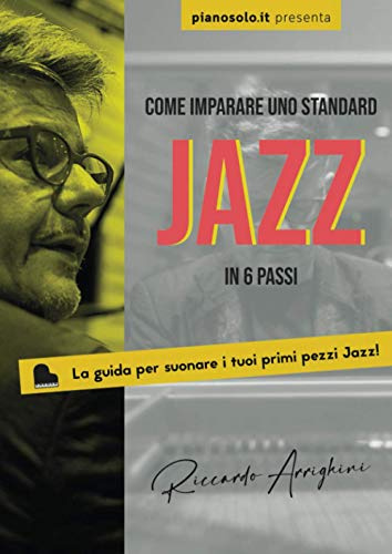 Standard Jazz – Come imparare uno standard Jazz in 6 passi