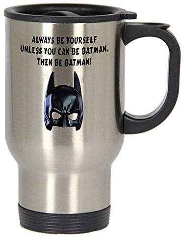 CiderPressMugs® Always Be Yourself Unless You can be Batman Then be Batman Travel Mug - 14 oz Stainless Steel