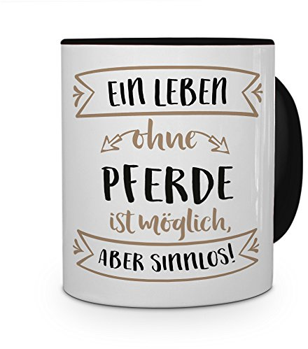 printplanet® Tasse mit Aufdruck Pferde - Motiv Sinnlos - Namenstasse, Kaffeebecher, Mug, Becher, Kaffeetasse - Farbe Schwarz