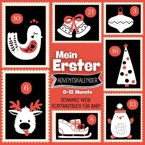 Mein Erster Adventskalender | Kontrastbuch für Baby 0-12 Monate: Schwarz-Weiß-Buch Baby, ein Kontrastbild pro Tag vom 1. bis 24. Dezember in Erwartung von Weihnachten.