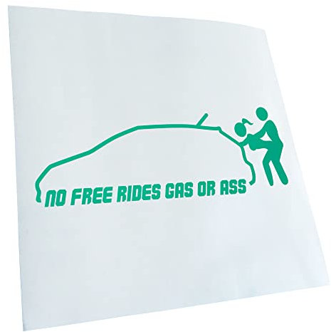 Kiwistar - Autoaufkleber - matt Türkis - 30x11cm No Free Rides - Gas or Ass Aufkleber für Auto, Laptop, Fahrrad, LKW, Motorrad Mehrfarbig JDM Decal Racing