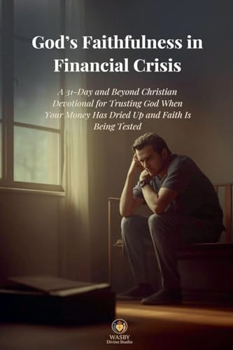 God's Faithfulness in Financial Crisis